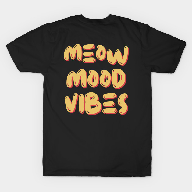 Meow mood vibes by Dastyle